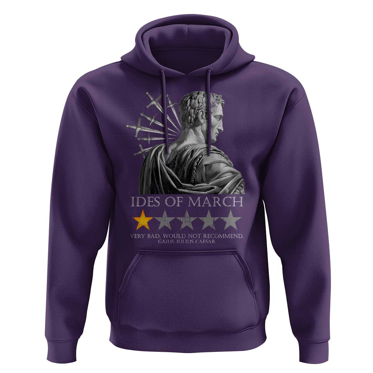 Julius Caesar Hoodie Ides Of March Very Bad Would Not Recommend