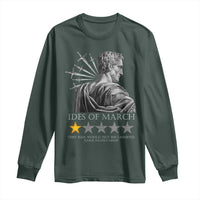 Julius Caesar Long Sleeve Shirt Ides Of March Very Bad Would Not Recommend