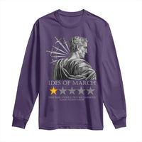 Julius Caesar Long Sleeve Shirt Ides Of March Very Bad Would Not Recommend
