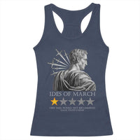 Julius Caesar Racerback Tank Top Ides Of March Very Bad Would Not Recommend