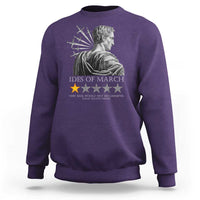 Julius Caesar Sweatshirt Ides Of March Very Bad Would Not Recommend