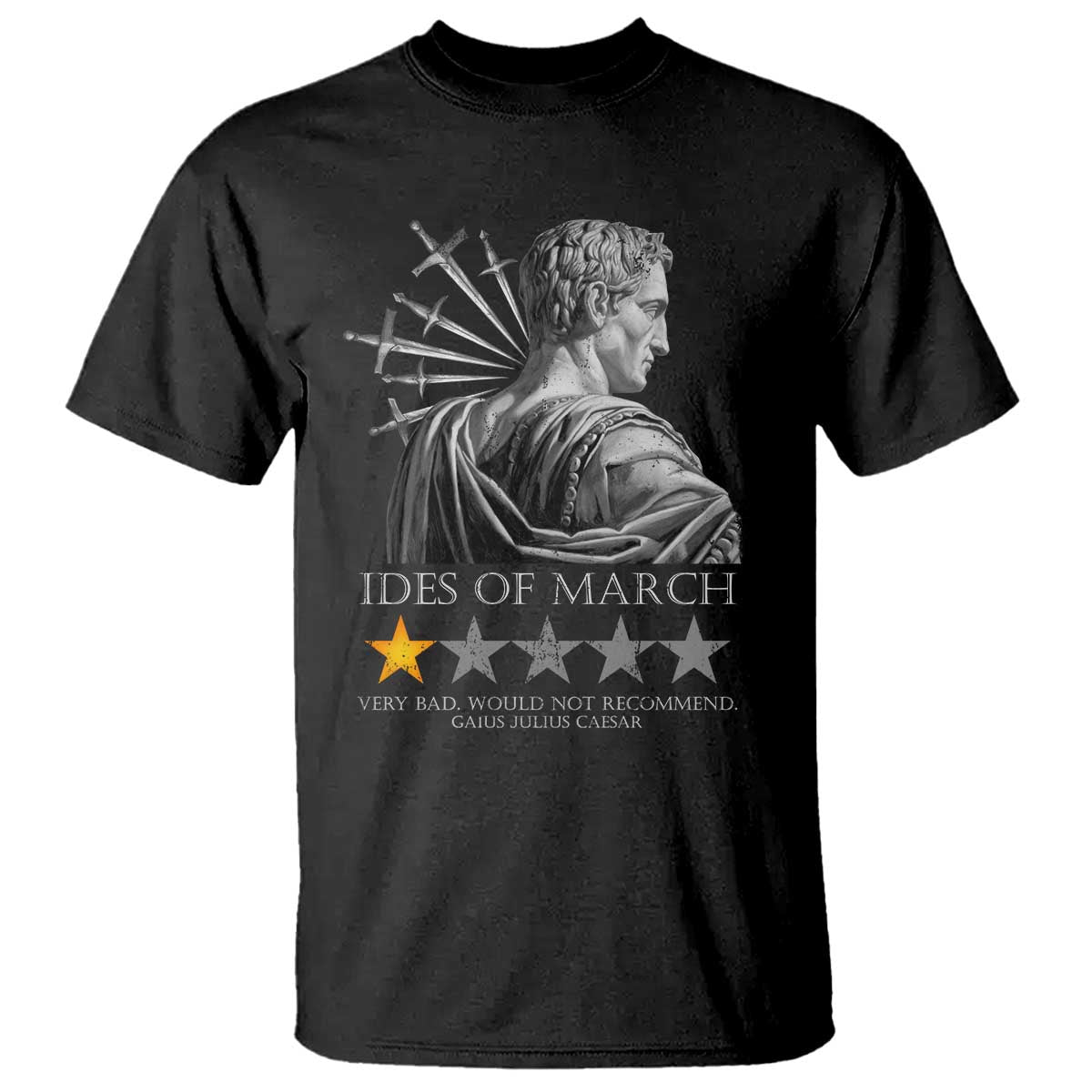 Julius Caesar T Shirt Ides Of March Very Bad Would Not Recommend