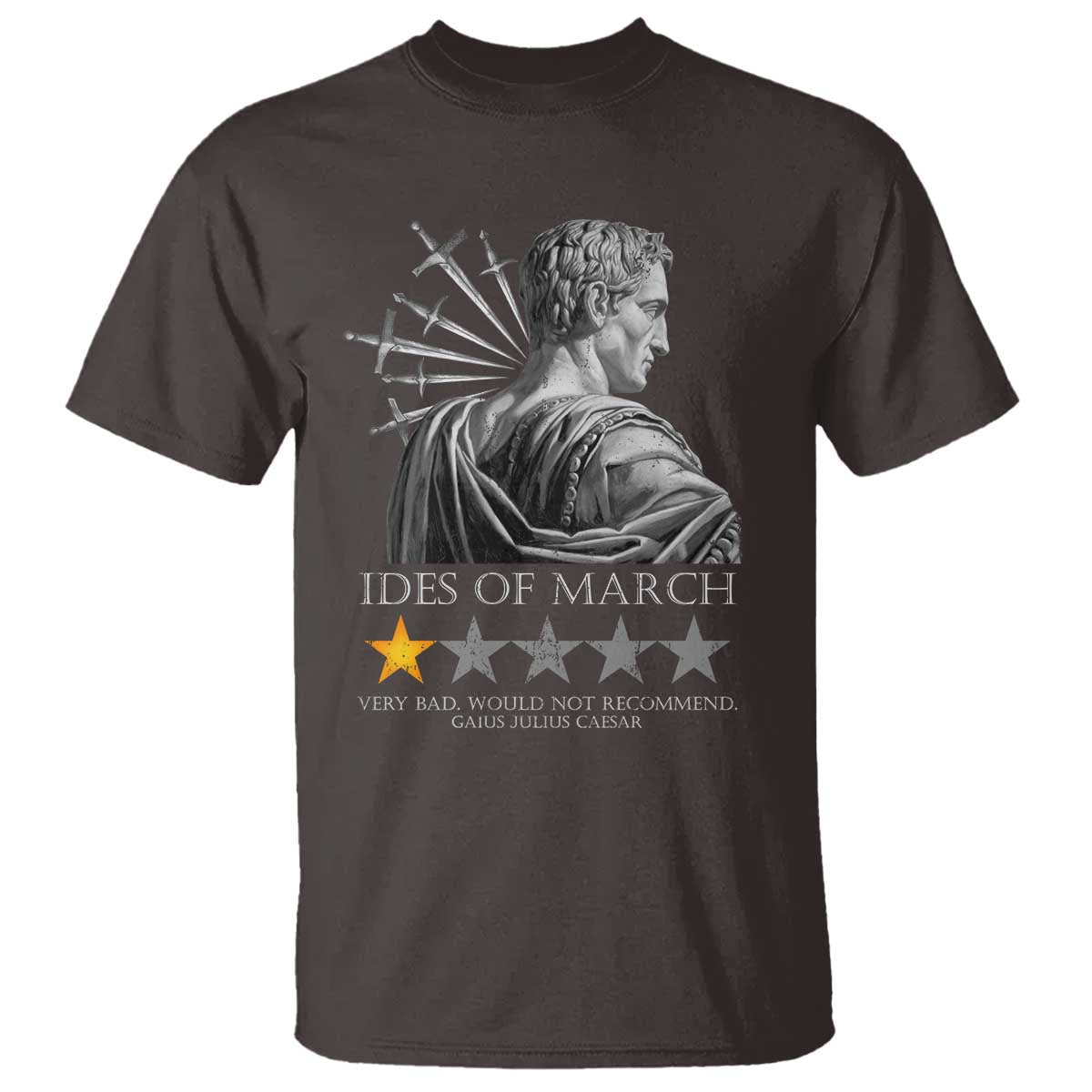 Julius Caesar T Shirt Ides Of March Very Bad Would Not Recommend
