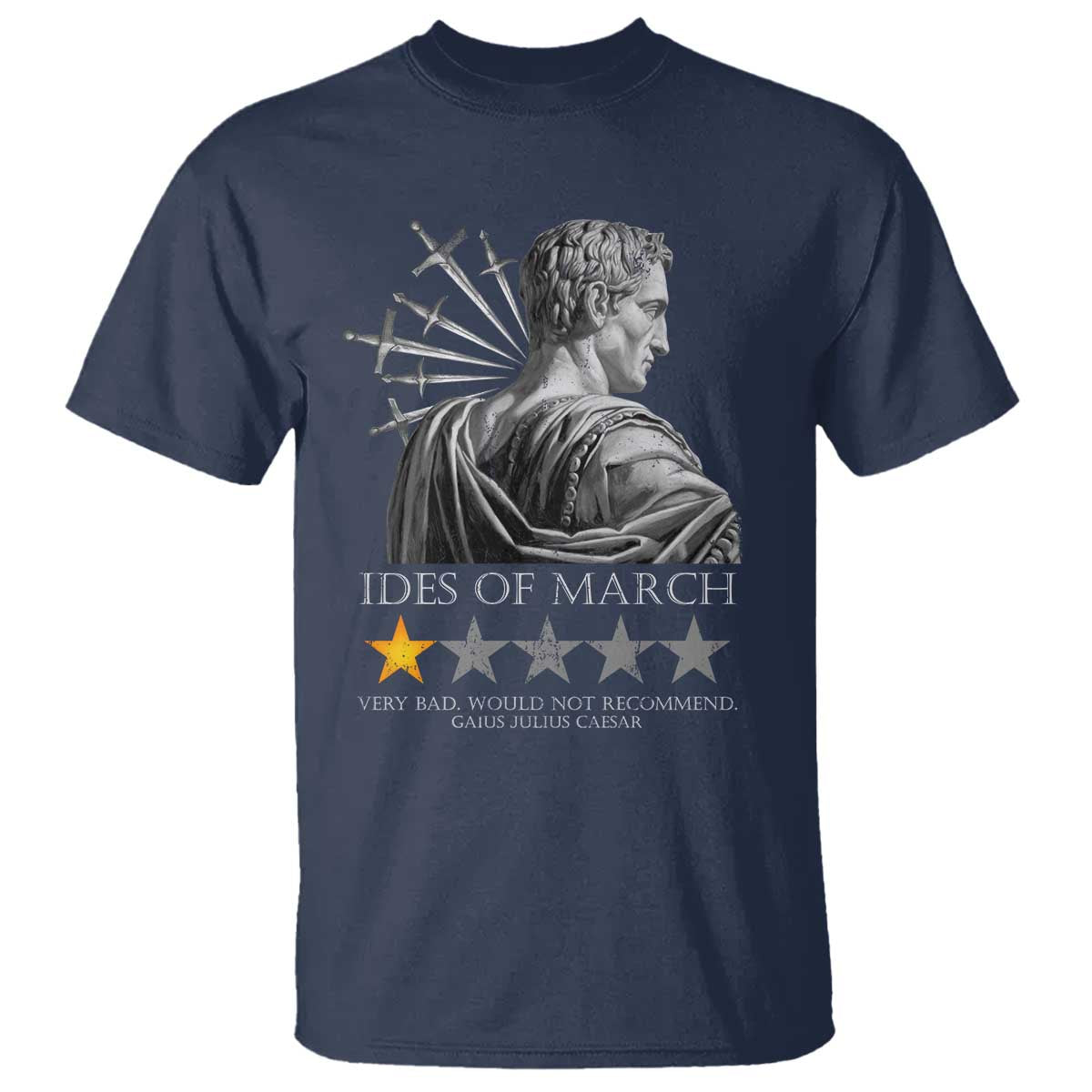 Julius Caesar T Shirt Ides Of March Very Bad Would Not Recommend