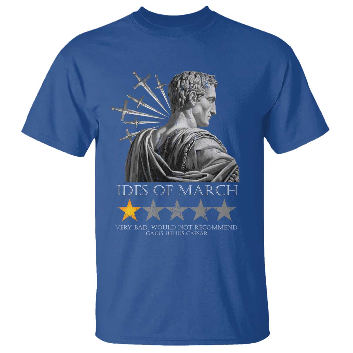 Julius Caesar T Shirt Ides Of March Very Bad Would Not Recommend