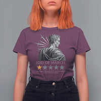 Julius Caesar T Shirt For Women Ides Of March Very Bad Would Not Recommend