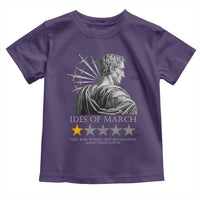 Julius Caesar Toddler T Shirt Ides Of March Very Bad Would Not Recommend
