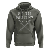 Julius Caesar Ides Of March Hoodie Et Tu Brute