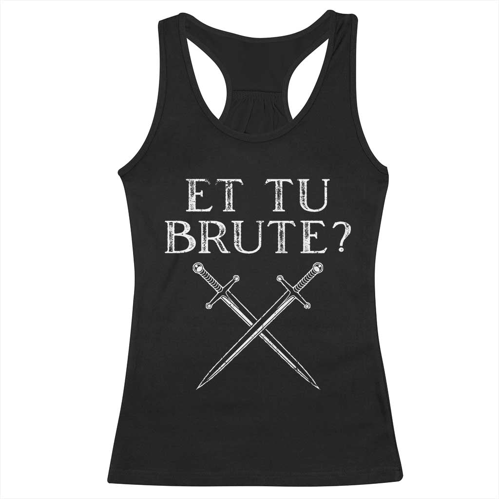 Julius Caesar Ides Of March Racerback Tank Top Et Tu Brute