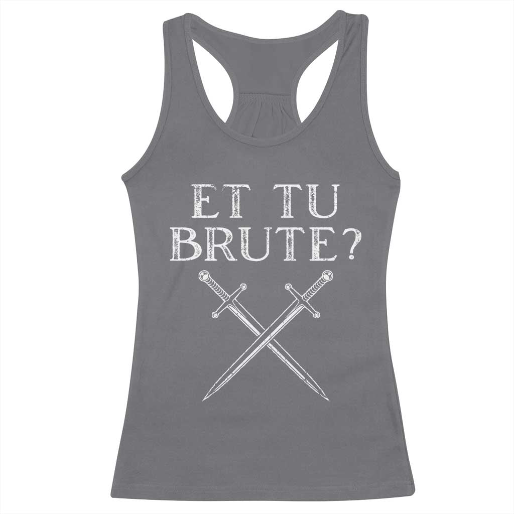 Julius Caesar Ides Of March Racerback Tank Top Et Tu Brute