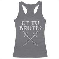 Julius Caesar Ides Of March Racerback Tank Top Et Tu Brute