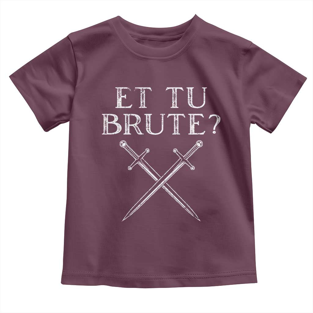 Julius Caesar Ides Of March Toddler T Shirt Et Tu Brute