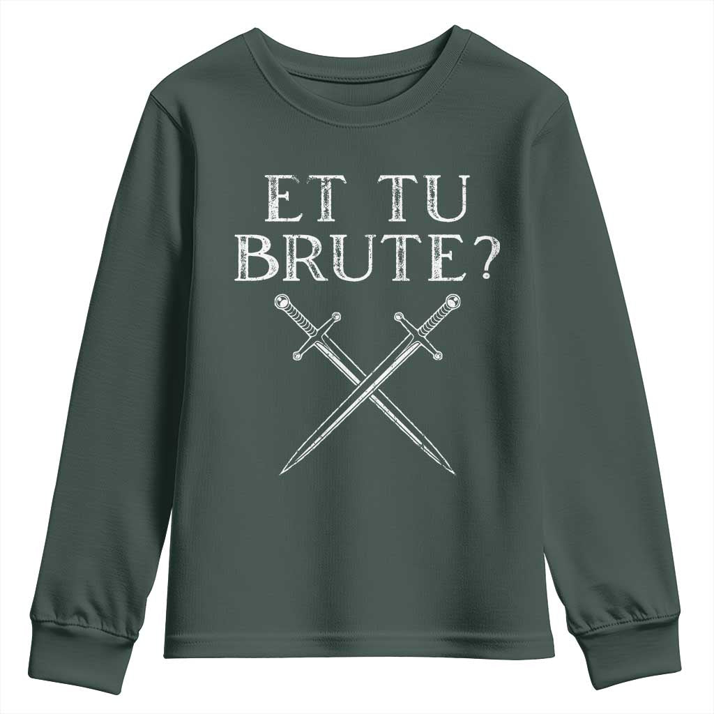 Julius Caesar Ides Of March Youth Sweatshirt Et Tu Brute