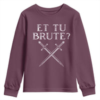Julius Caesar Ides Of March Youth Sweatshirt Et Tu Brute