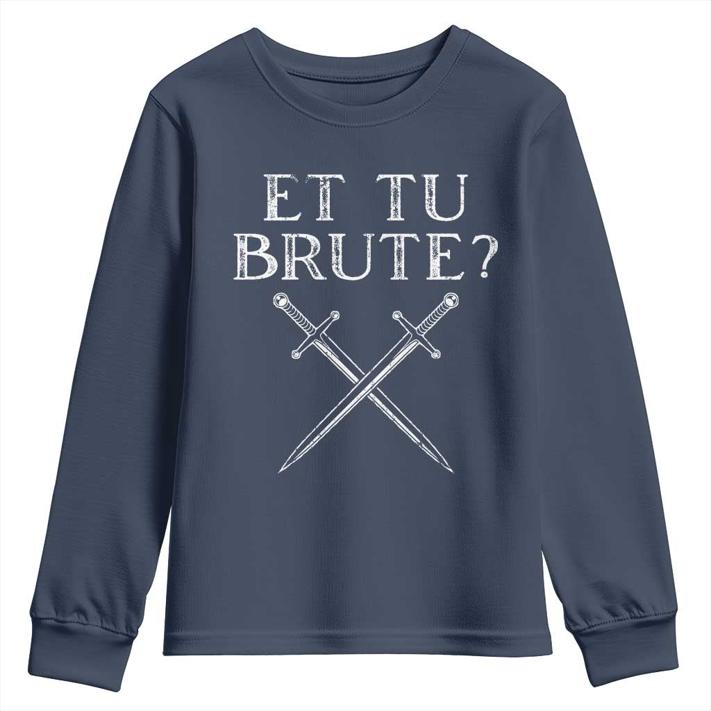 Julius Caesar Ides Of March Youth Sweatshirt Et Tu Brute
