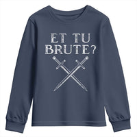 Julius Caesar Ides Of March Youth Sweatshirt Et Tu Brute