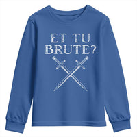 Julius Caesar Ides Of March Youth Sweatshirt Et Tu Brute