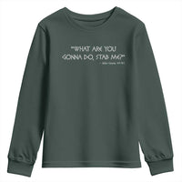 Julius Caesar Youth Sweatshirt What Are You Gonna Do Stab Me Roman History