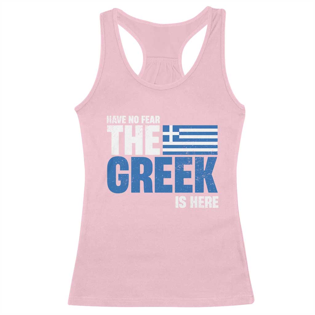Proud Greece Racerback Tank Top Have No Fear The Greek Is Here
