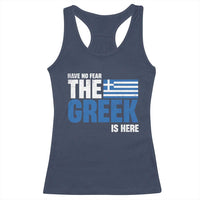 Proud Greece Racerback Tank Top Have No Fear The Greek Is Here