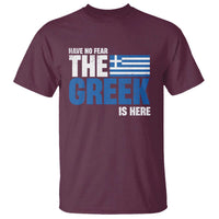 Proud Greece T Shirt Have No Fear The Greek Is Here