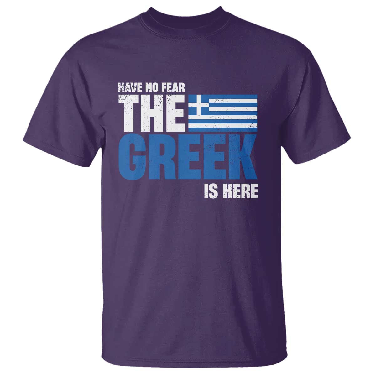 Proud Greece T Shirt Have No Fear The Greek Is Here