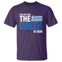 Proud Greece T Shirt Have No Fear The Greek Is Here