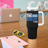 Proud Greece Tumbler With Handle Have No Fear The Greek Is Here