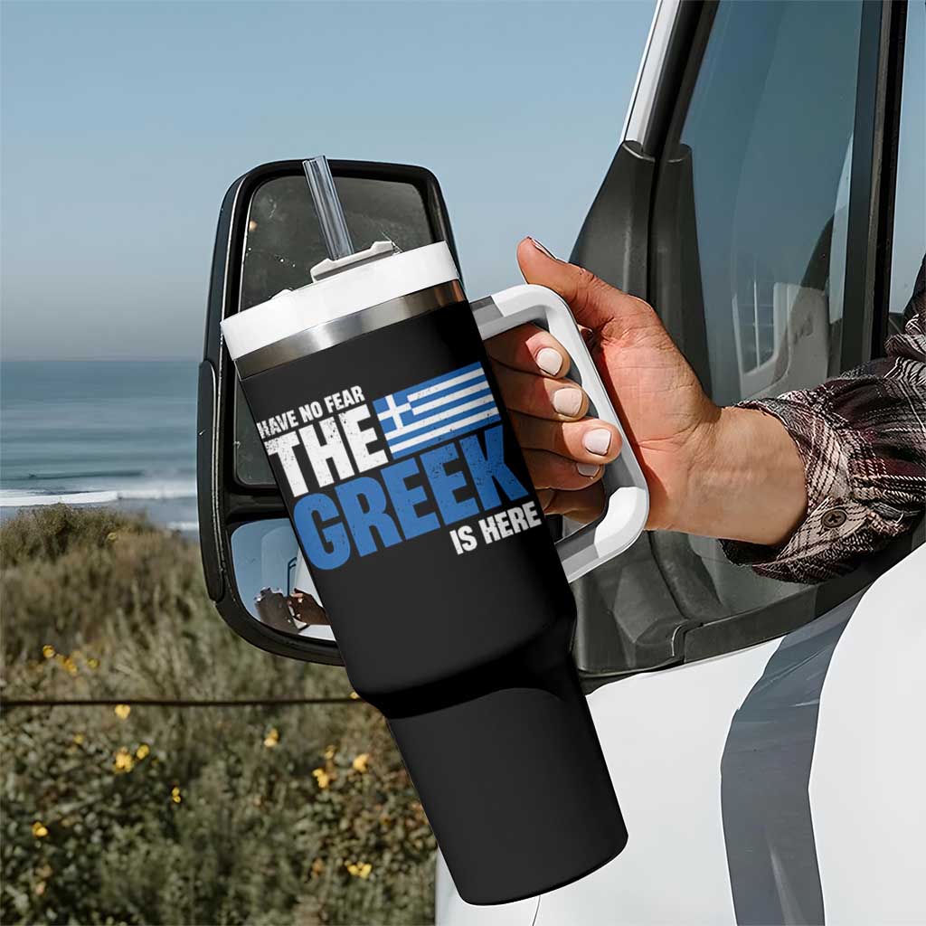 Proud Greece Tumbler With Handle Have No Fear The Greek Is Here