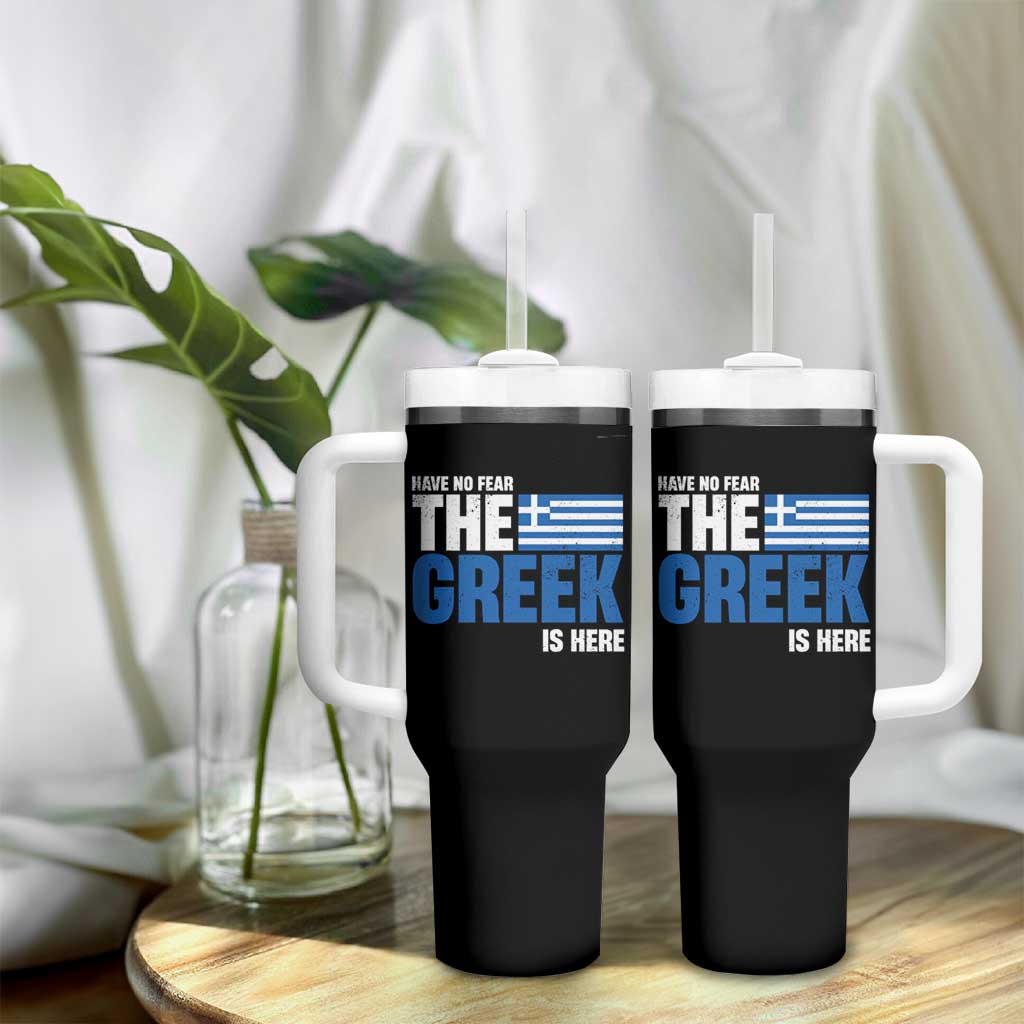 Proud Greece Tumbler With Handle Have No Fear The Greek Is Here