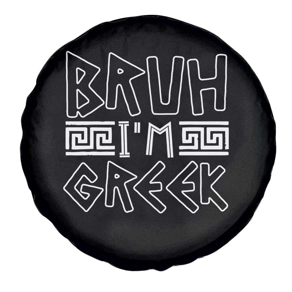 Proud Greece Spare Tire Cover Bruh I'm Greek