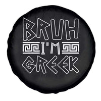 Proud Greece Spare Tire Cover Bruh I'm Greek