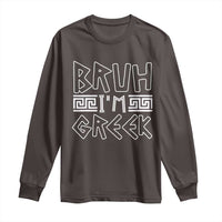 Proud Greece Long Sleeve Shirt Bruh I'm Greek