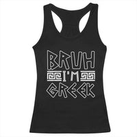 Proud Greece Racerback Tank Top Bruh I'm Greek