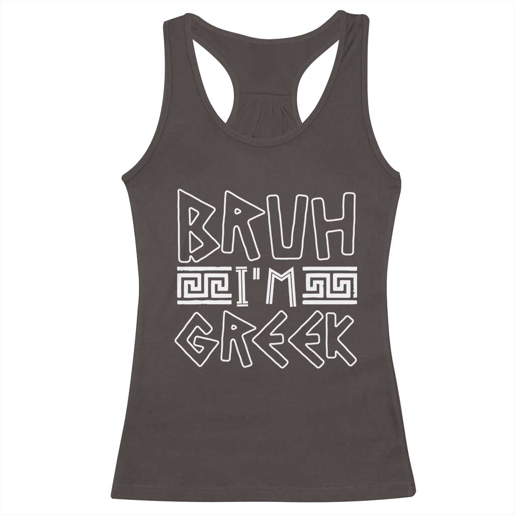 Proud Greece Racerback Tank Top Bruh I'm Greek