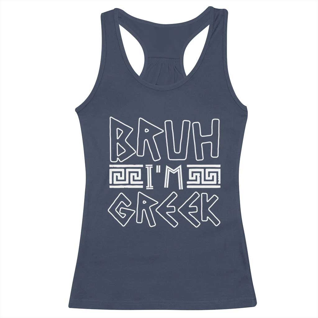 Proud Greece Racerback Tank Top Bruh I'm Greek