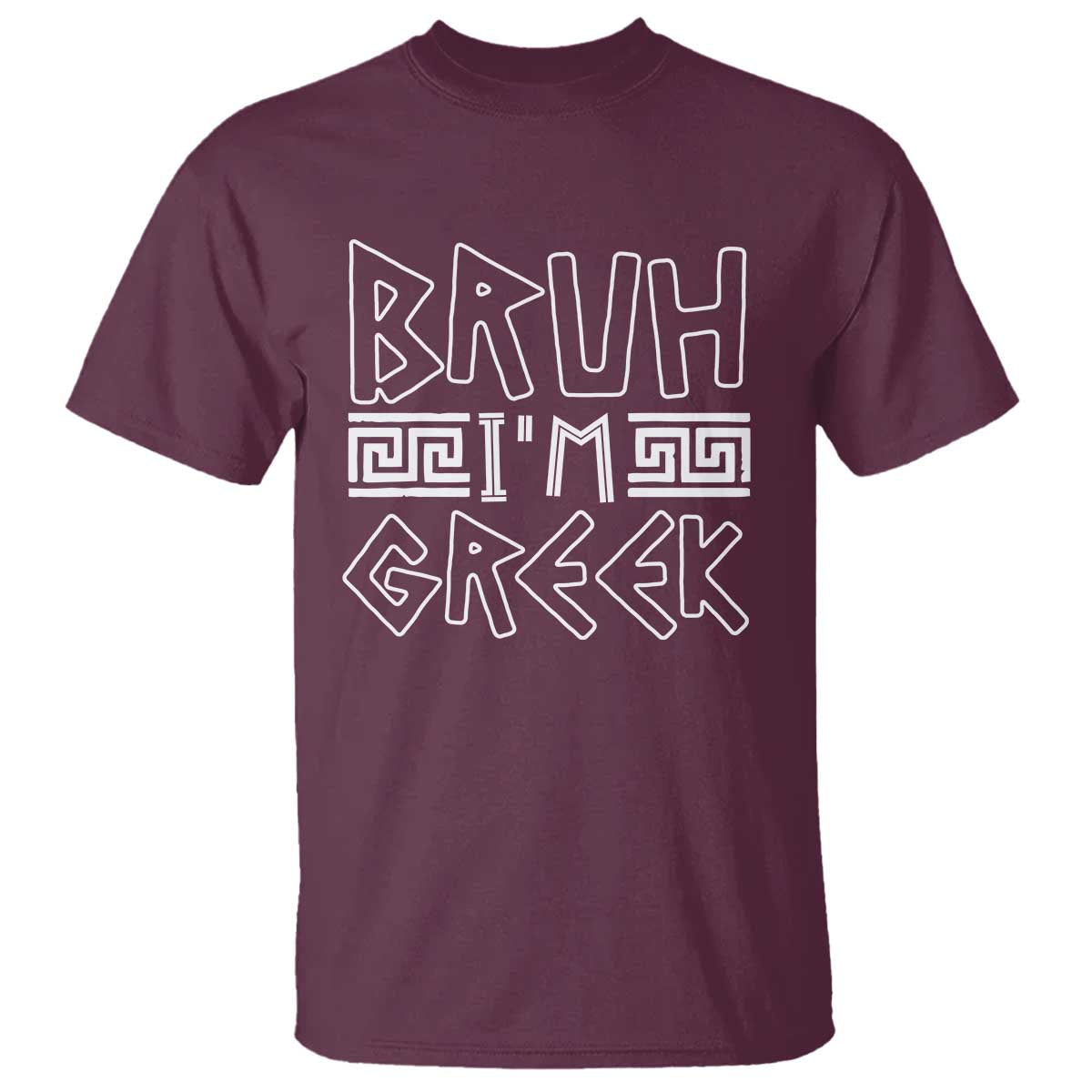 Proud Greece T Shirt Bruh I'm Greek