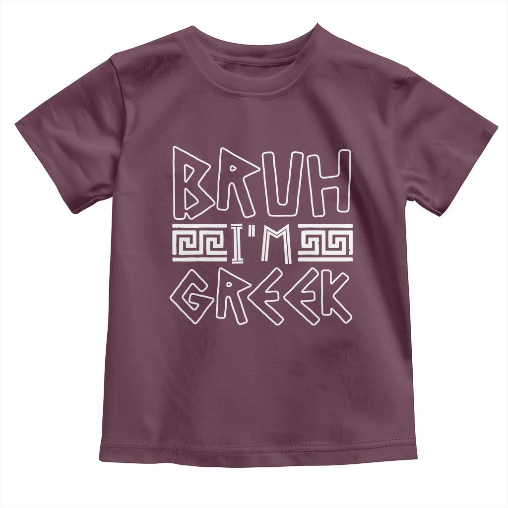 Proud Greece Toddler T Shirt Bruh I'm Greek