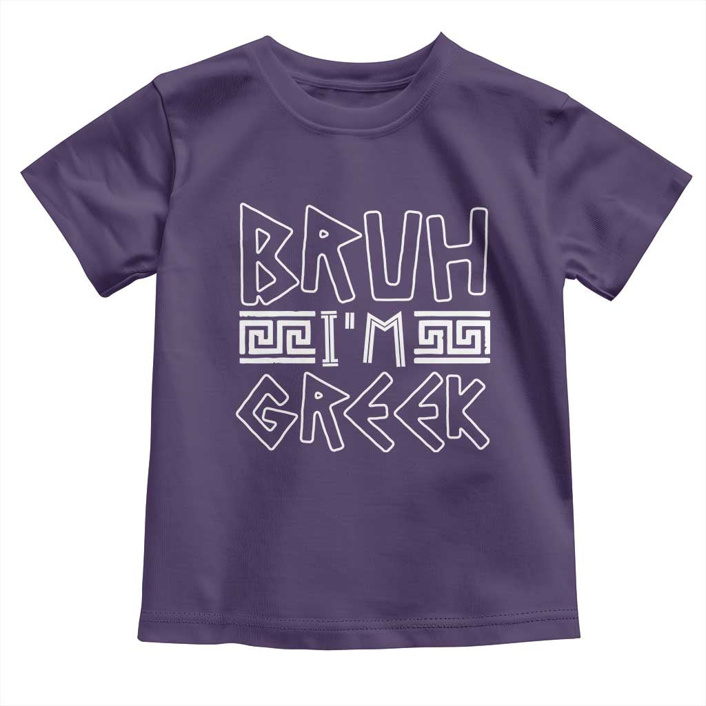 Proud Greece Toddler T Shirt Bruh I'm Greek
