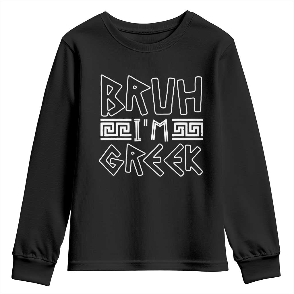 Proud Greece Youth Sweatshirt Bruh I'm Greek