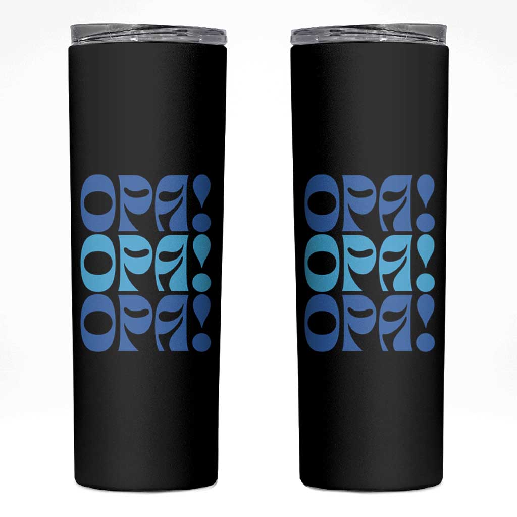 Greek Oops Opa Skinny Tumbler