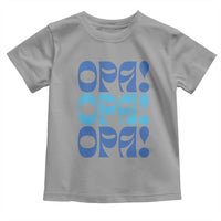 Greek Oops Opa Toddler T Shirt