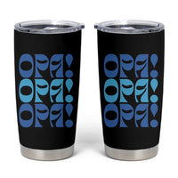 Greek Oops Opa Tumbler Cup