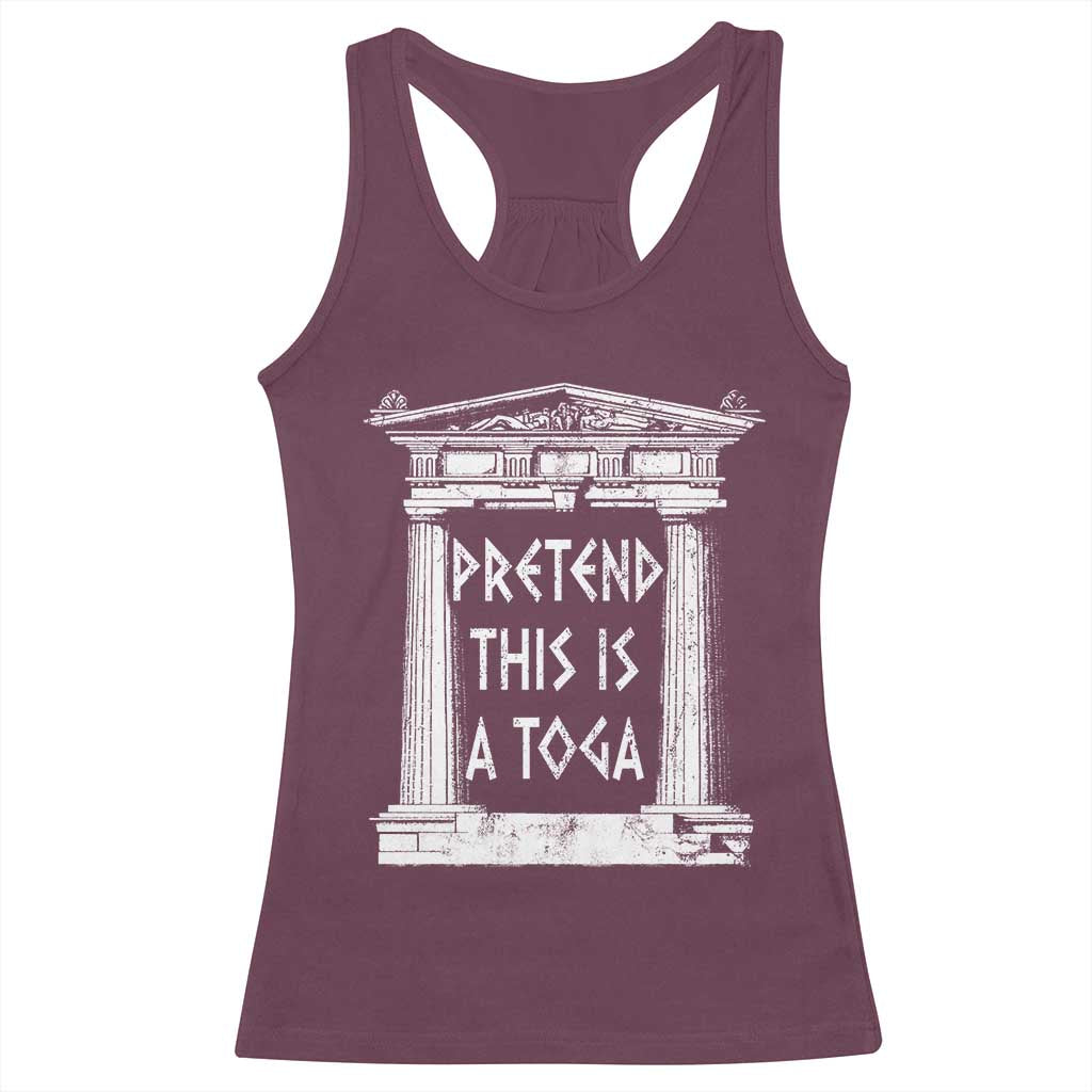 Greek Pride Racerback Tank Top Pretend This Is A Toga Party