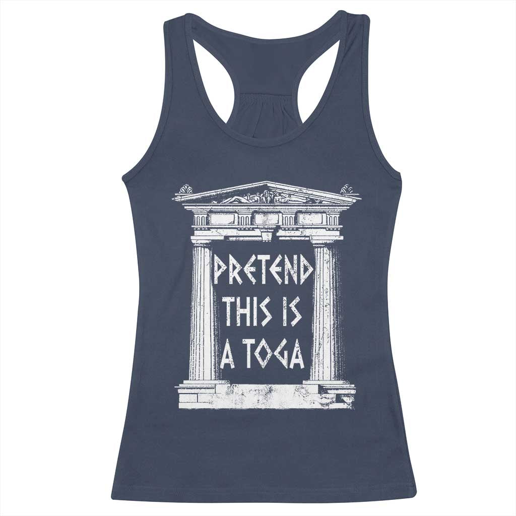 Greek Pride Racerback Tank Top Pretend This Is A Toga Party