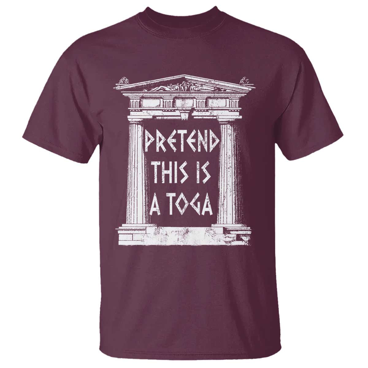Greek Pride T Shirt Pretend This Is A Toga Party