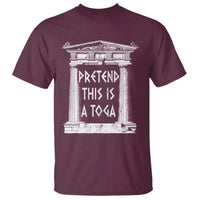 Greek Pride T Shirt Pretend This Is A Toga Party