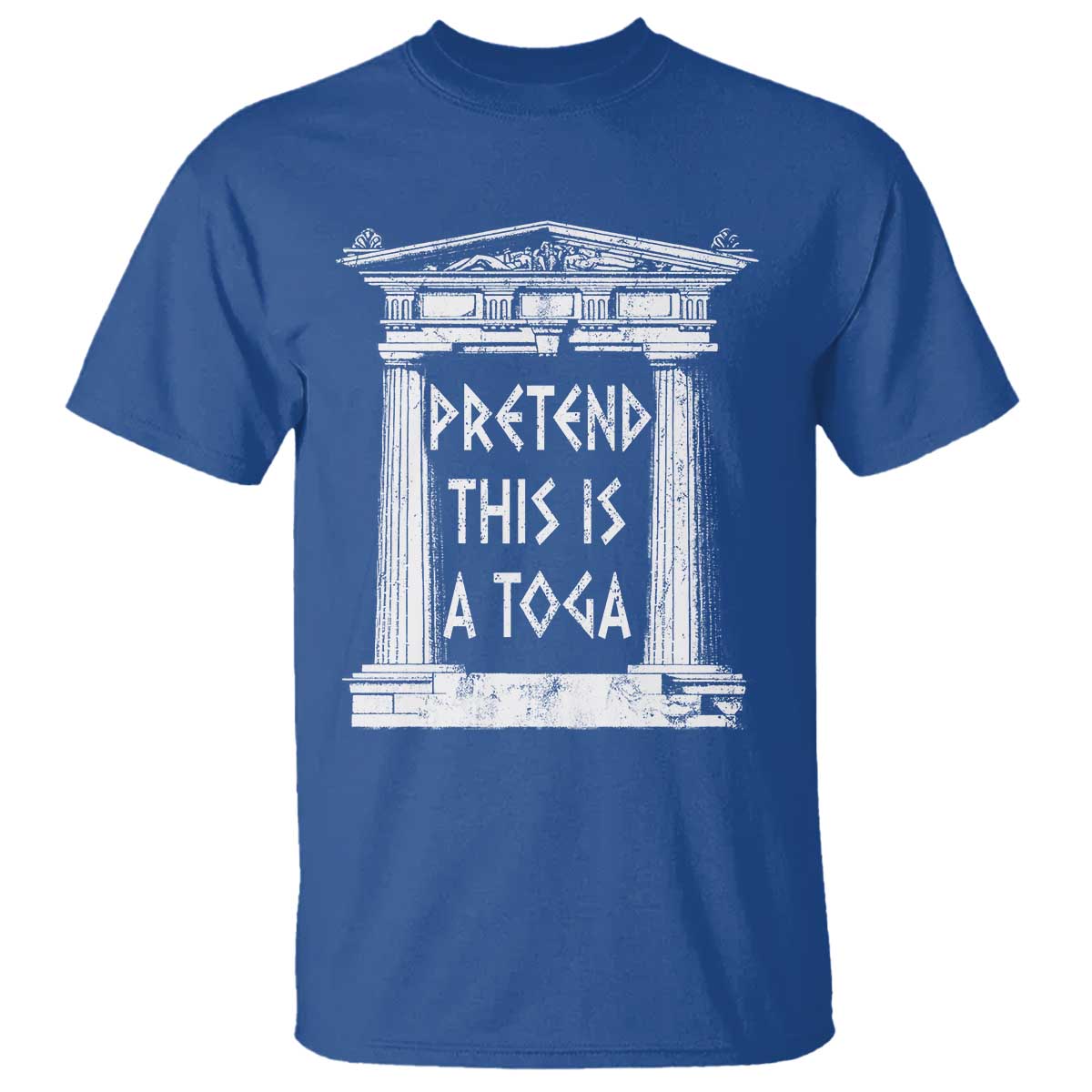 Greek Pride T Shirt Pretend This Is A Toga Party