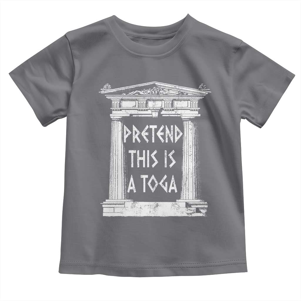 Greek Pride Toddler T Shirt Pretend This Is A Toga Party
