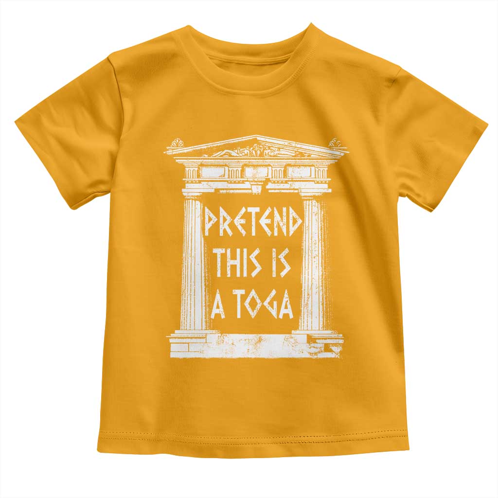 Greek Pride Toddler T Shirt Pretend This Is A Toga Party